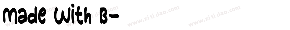 Made With B字体转换